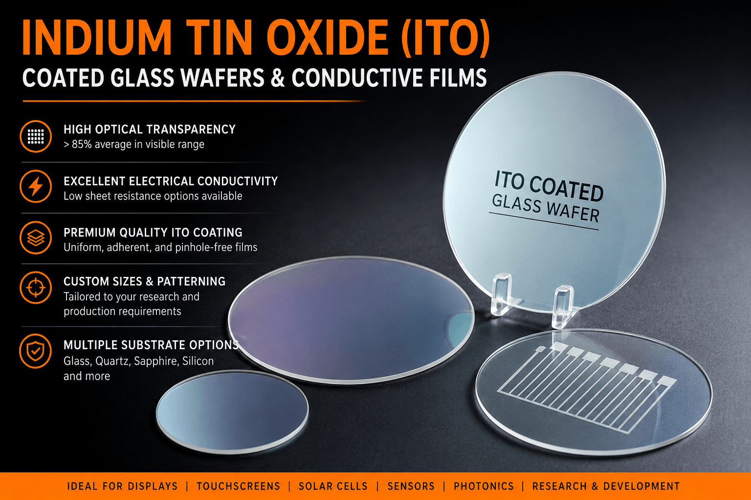 Indium Tin Oxide (ITO) coated glass wafers and conductive films